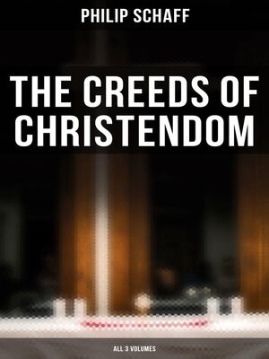 cover image of The Creeds of Christendom (All 3 Volumes)